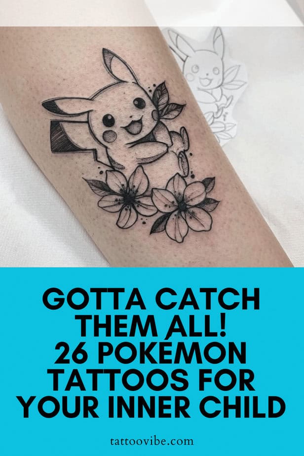 Gotta Catch Them All! 26 Pokémon Tattoos For Your Inner Child
