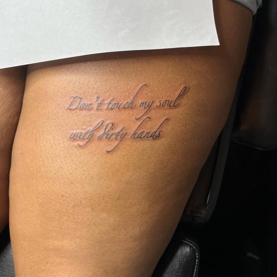 21. &ldquo;Don&rsquo;t touch my soul with dirty hands&rdquo;